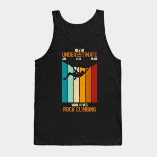 Vintage Retro Never Underestimate An Old Man Rock Climbing Tank Top